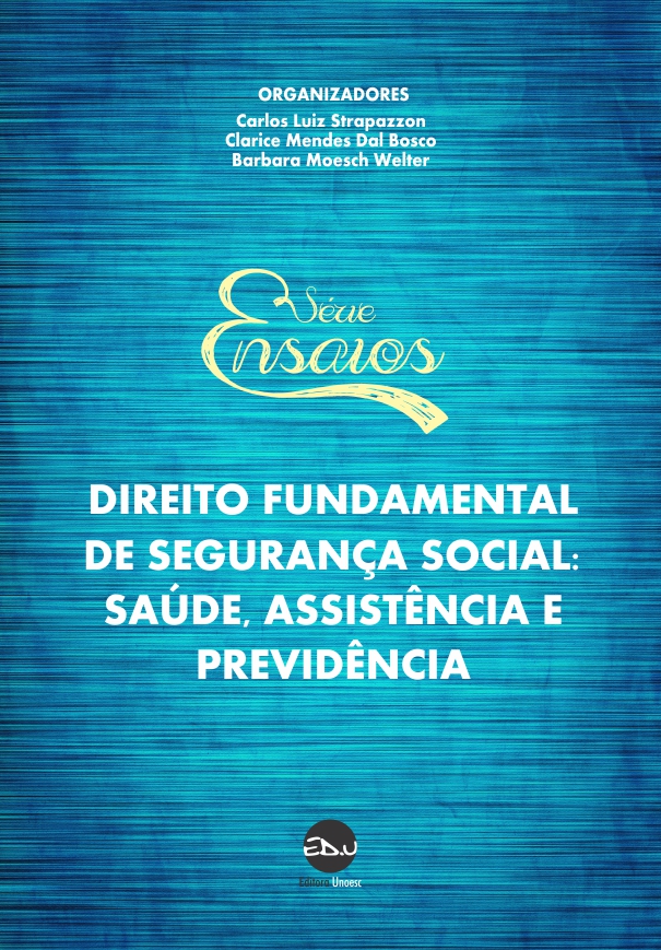 DIREITO FUNDAMENTAL DE SEGURANCA SOCIAL SAUDE ASSISTENCIA E PREVIDENCIA SERIE ENSAIOS