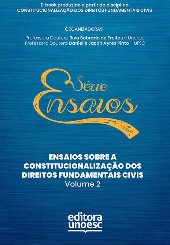 Ensaios sobre a constitucionalizacao dos direitos fundamentais civis volume 2